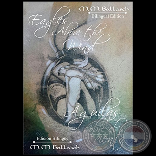 EAGLES ABOVE THE WIND/Águilas sobre el viento - Autora: M.M. BALLASCH - Año 2017